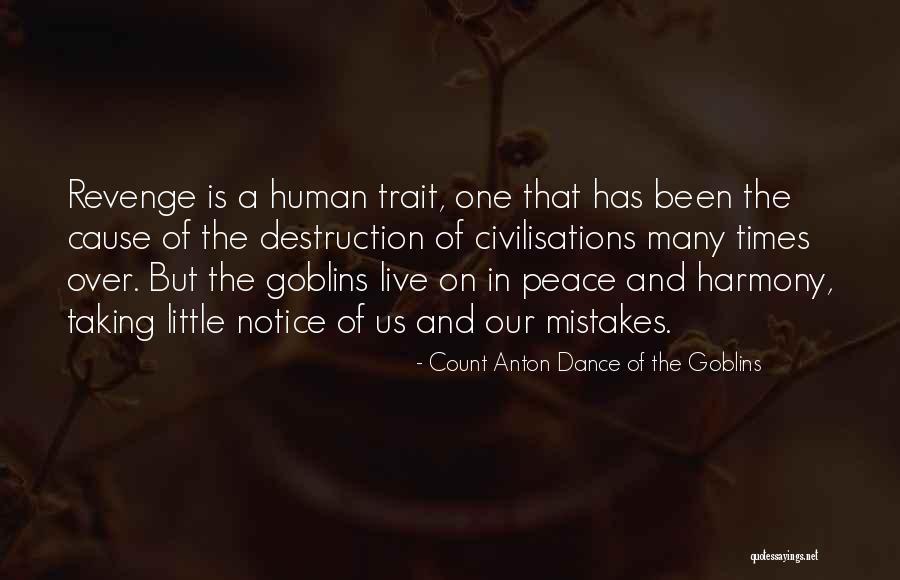 Live In Harmony Quotes By Count Anton Dance Of The Goblins