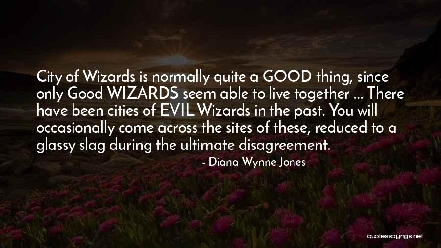 Live In Harmony Quotes By Diana Wynne Jones