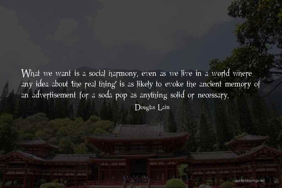 Live In Harmony Quotes By Douglas Lain