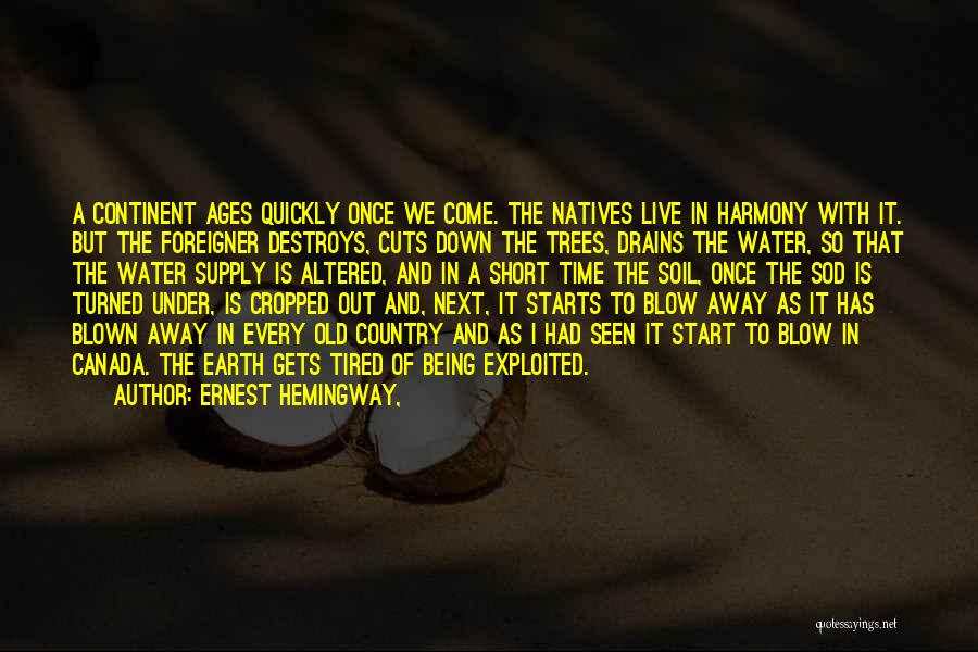 Live In Harmony Quotes By Ernest Hemingway,