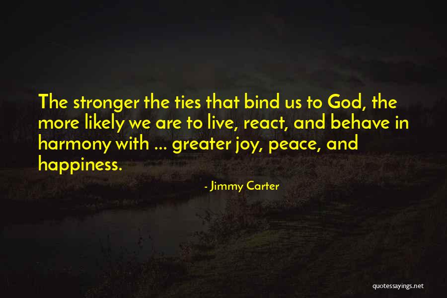 Live In Harmony Quotes By Jimmy Carter