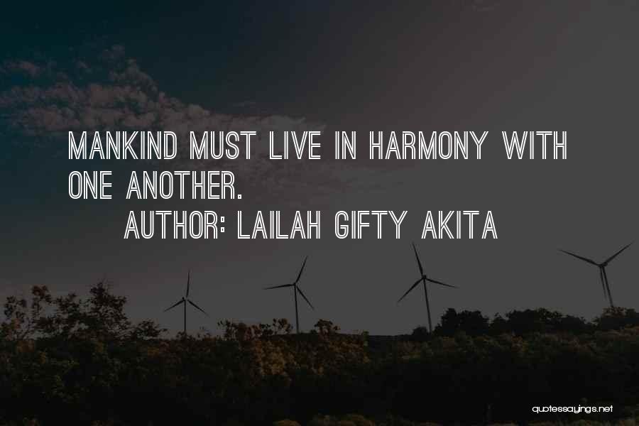 Live In Harmony Quotes By Lailah Gifty Akita