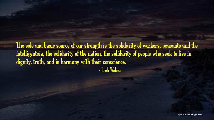 Live In Harmony Quotes By Lech Walesa