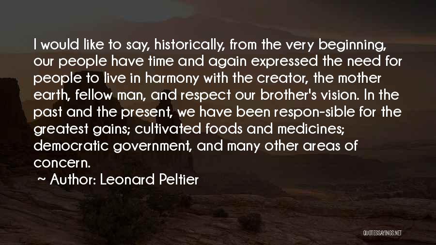 Live In Harmony Quotes By Leonard Peltier