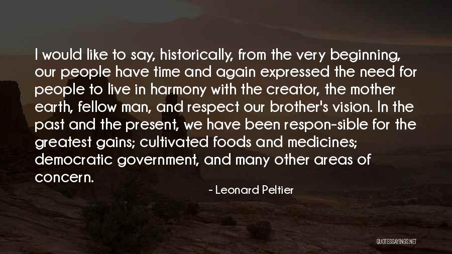 Live In Harmony Quotes By Leonard Peltier