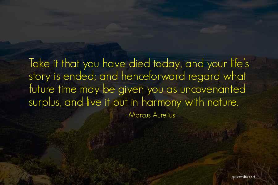 Live In Harmony Quotes By Marcus Aurelius