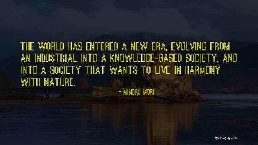 Live In Harmony Quotes By Minoru Mori