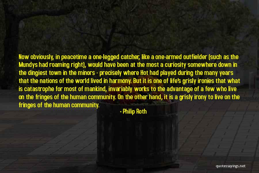 Live In Harmony Quotes By Philip Roth