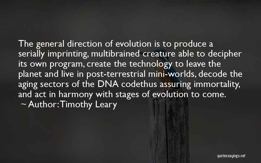 Live In Harmony Quotes By Timothy Leary