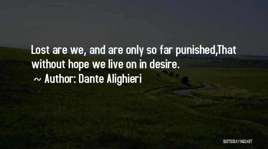 Live In Hope Quotes By Dante Alighieri