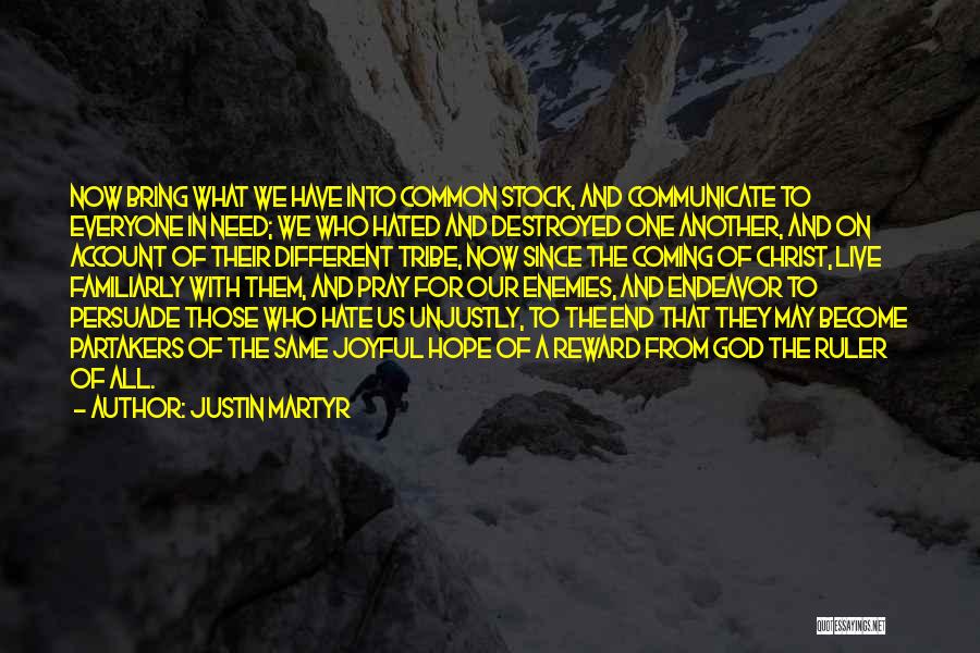 Live In Hope Quotes By Justin Martyr