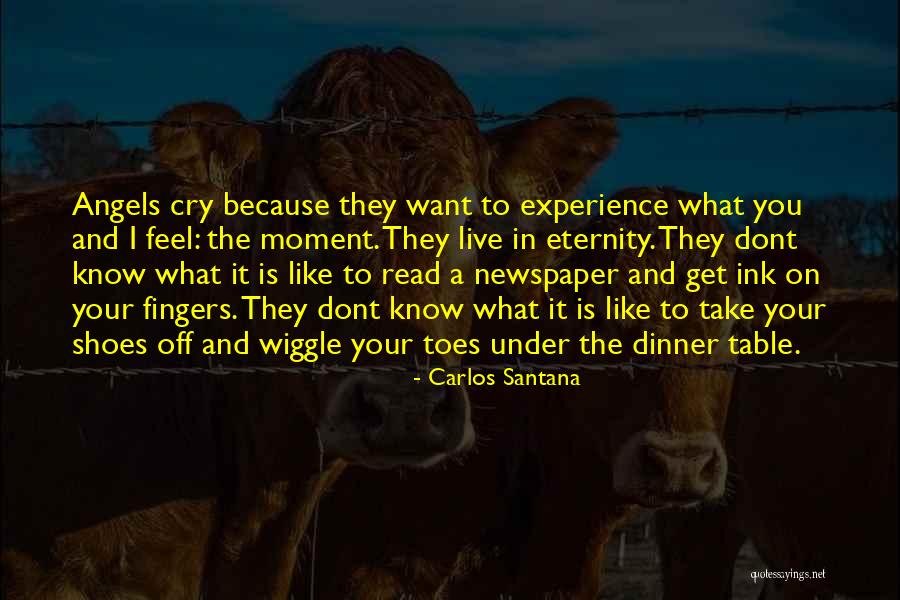 Live In My Shoes Quotes By Carlos Santana Live In My Shoes Quotes By Carlos Santana