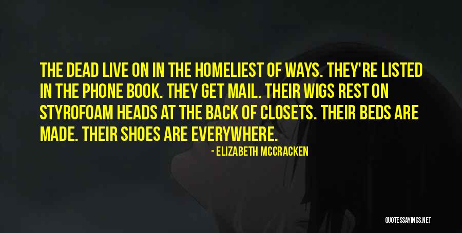 Live In My Shoes Quotes By Elizabeth McCracken