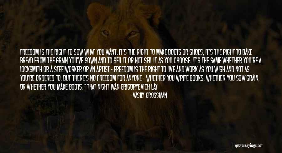Live In My Shoes Quotes By Vasily Grossman Live In My Shoes Quotes By Vasily Grossman