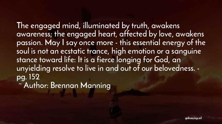 Live In Passion Quotes By Brennan Manning