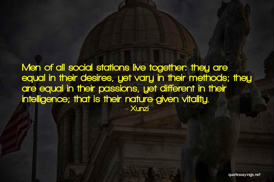 Live In Passion Quotes By Xunzi