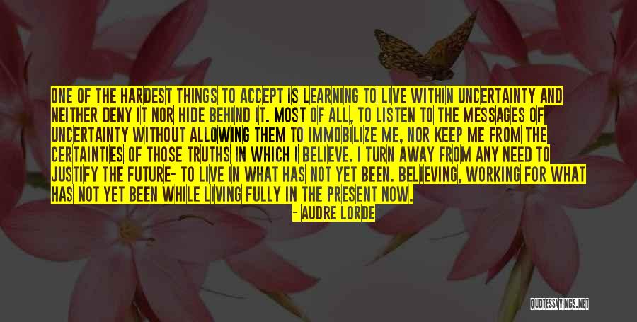 Live In Present Not Future Quotes By Audre Lorde Live In Present Not Future Quotes By Audre Lorde