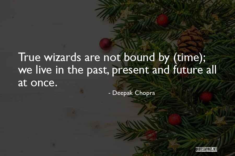 Live In Present Not Future Quotes By Deepak Chopra Live In Present Not Future Quotes By Deepak Chopra