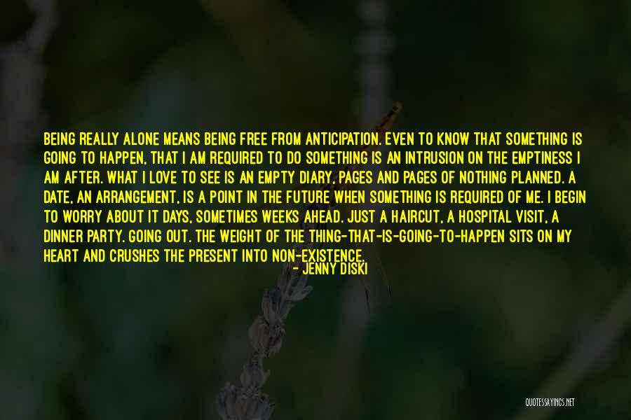 Live In Present Not Future Quotes By Jenny Diski Live In Present Not Future Quotes By Jenny Diski