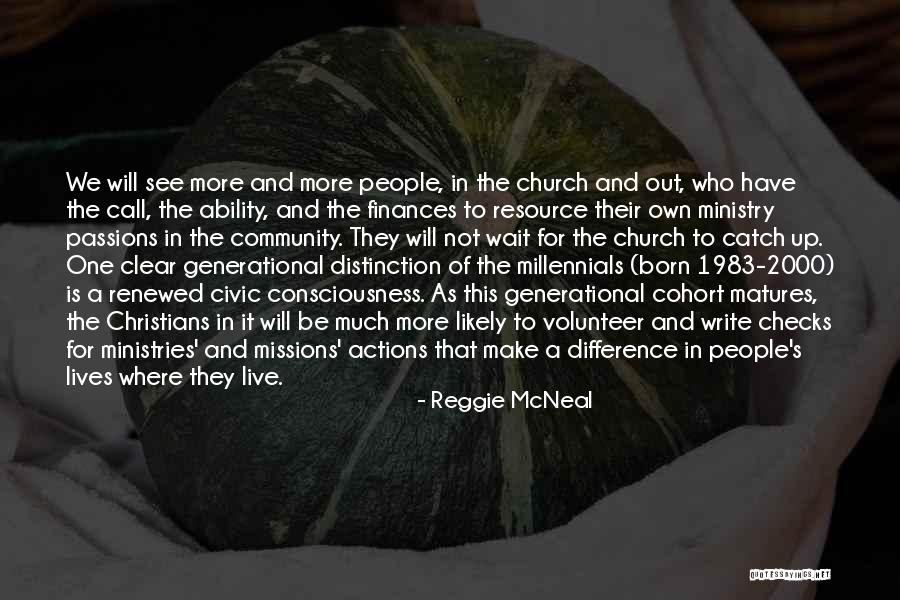 Live In Present Not Future Quotes By Reggie McNeal Live In Present Not Future Quotes By Reggie McNeal