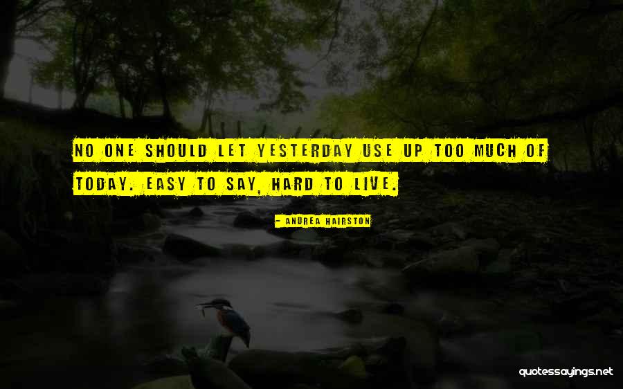 Live In Present Quotes By Andrea Hairston Live In Present Quotes By Andrea Hairston