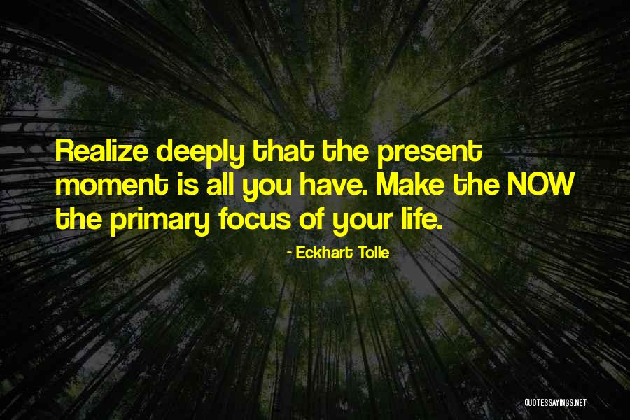 Live In Present Quotes By Eckhart Tolle