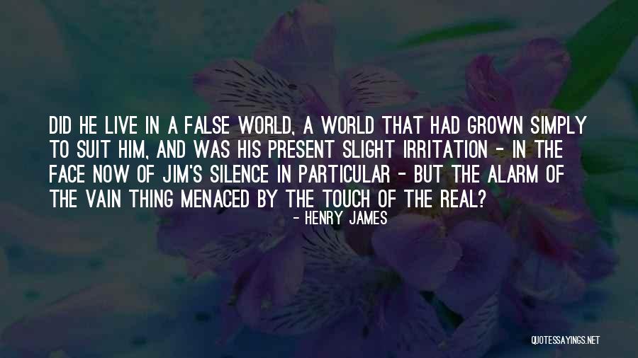 Live In Present Quotes By Henry James