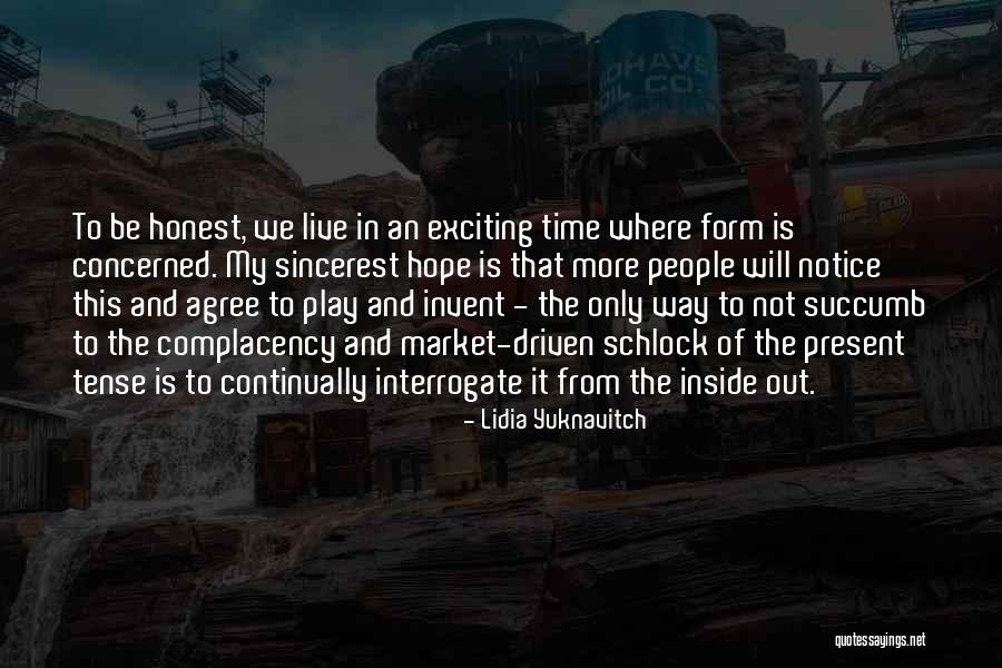 Live In Present Quotes By Lidia Yuknavitch Live In Present Quotes By Lidia Yuknavitch