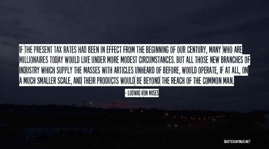 Live In Present Quotes By Ludwig Von Mises