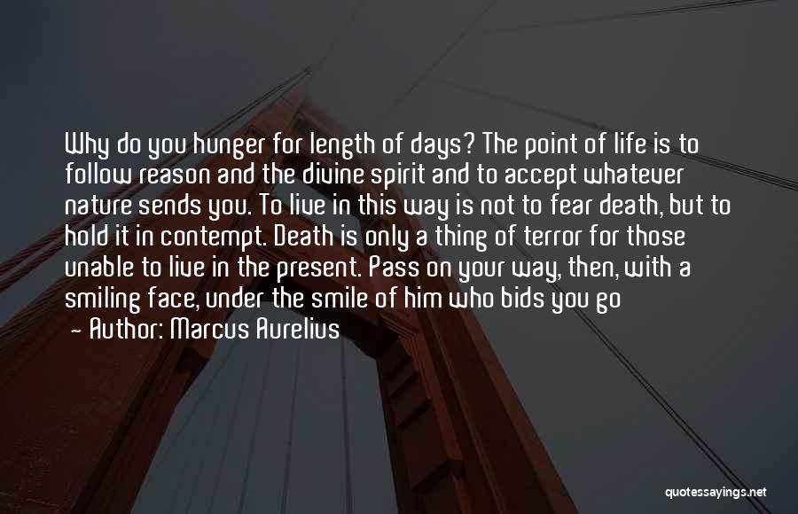 Live In Present Quotes By Marcus Aurelius