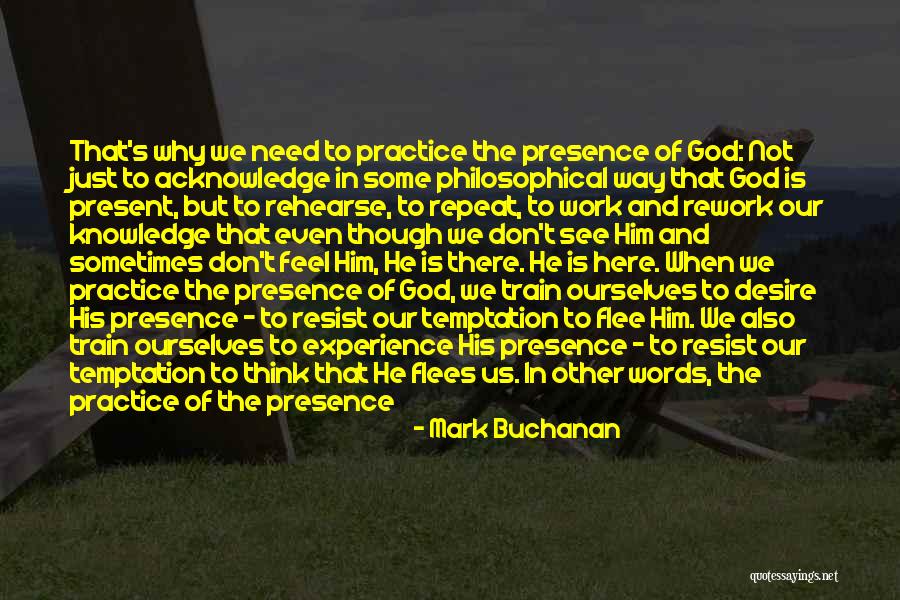 Live In Present Quotes By Mark Buchanan