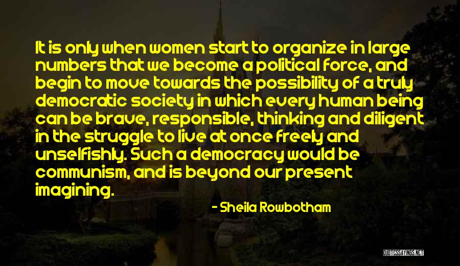 Live In Present Quotes By Sheila Rowbotham Live In Present Quotes By Sheila Rowbotham