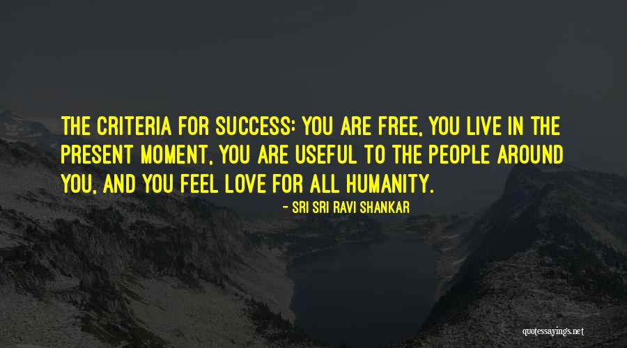 Live In Present Quotes By Sri Sri Ravi Shankar