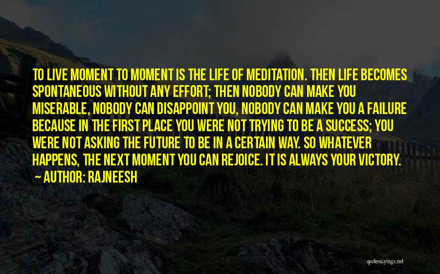 Live In The Moment Quotes By Rajneesh