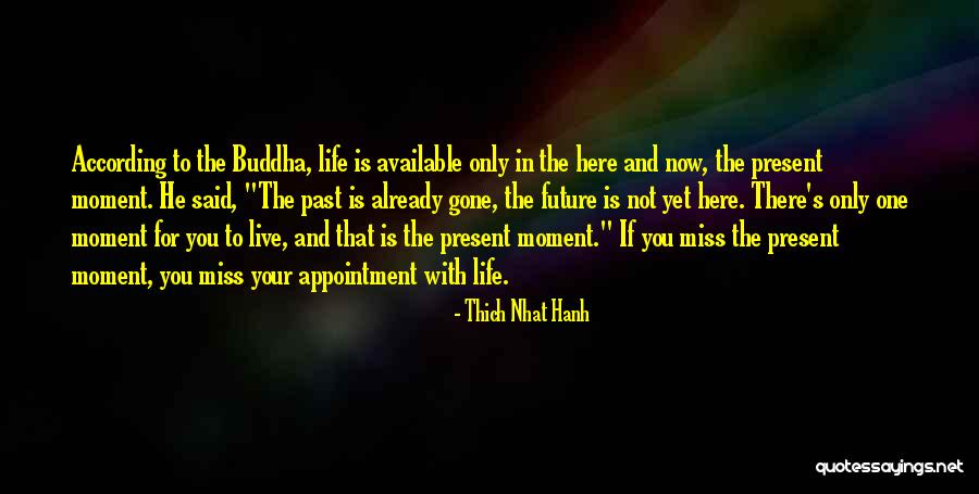 Live In The Past Present And Future Quotes By Thich Nhat Hanh Live In The Past Present And Future Quotes By Thich Nhat Hanh