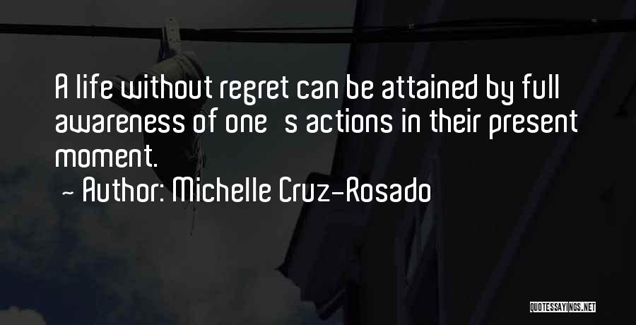 Live In The Present Motivational Quotes By Michelle Cruz-Rosado