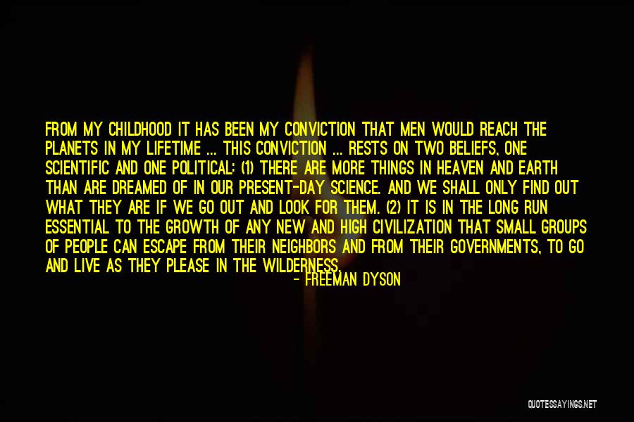 Live In The Wilderness Quotes By Freeman Dyson Live In The Wilderness Quotes By Freeman Dyson