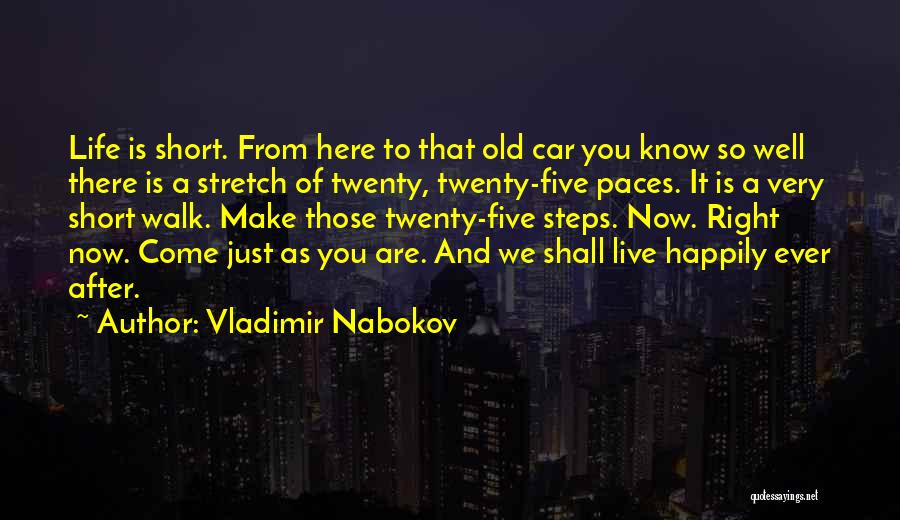 Live Is So Short Quotes By Vladimir Nabokov