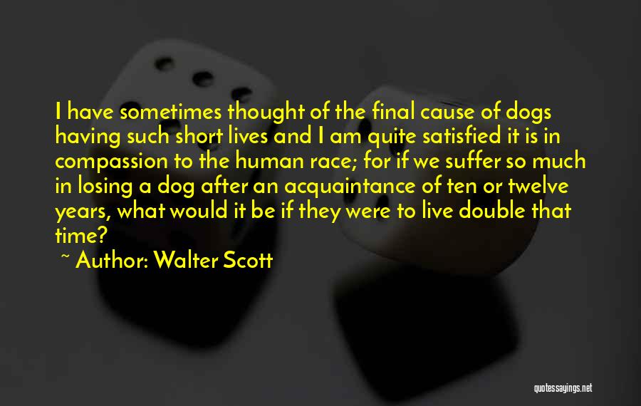 Live Is So Short Quotes By Walter Scott