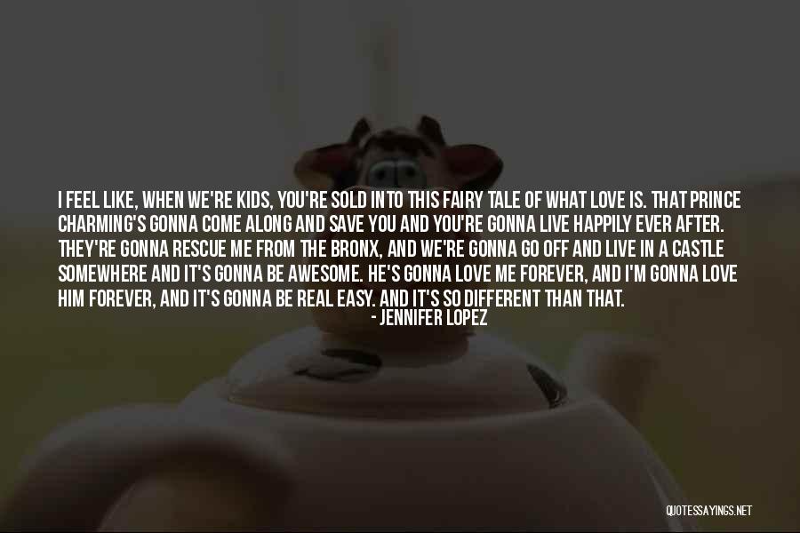 Live It Love It Quotes By Jennifer Lopez