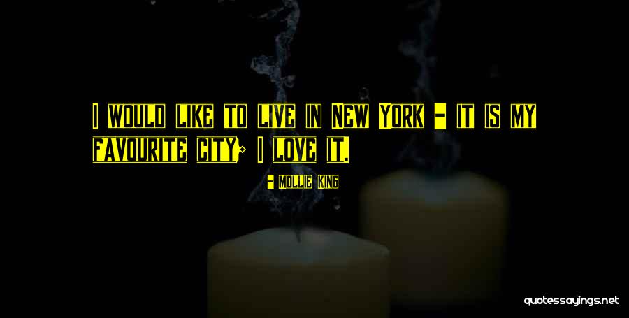 Live It Love It Quotes By Mollie King Live It Love It Quotes By Mollie King