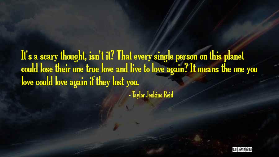 Live It Love It Quotes By Taylor Jenkins Reid Live It Love It Quotes By Taylor Jenkins Reid