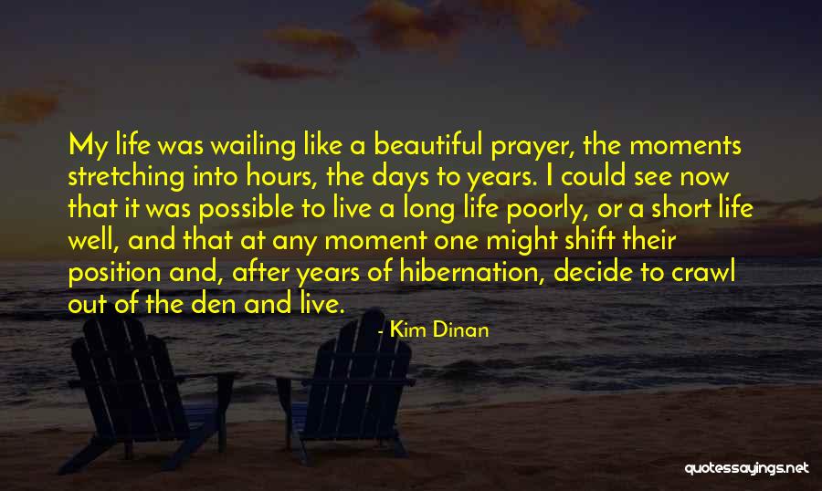 Live It Now Quotes By Kim Dinan Live It Now Quotes By Kim Dinan