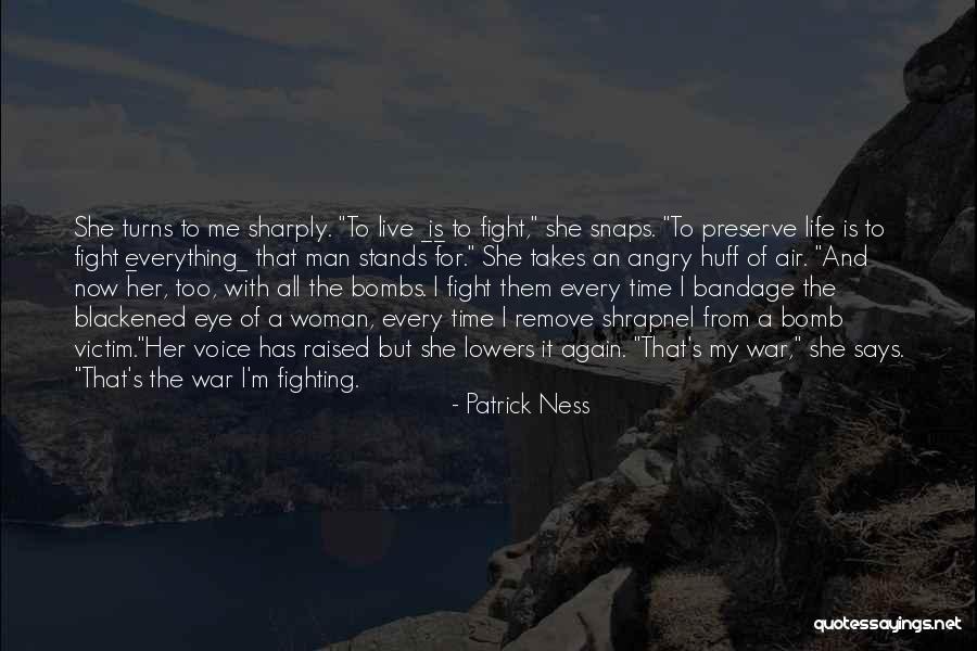 Live It Now Quotes By Patrick Ness