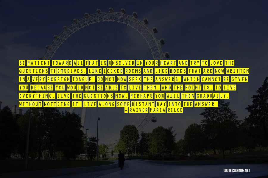 Live It Now Quotes By Rainer Maria Rilke Live It Now Quotes By Rainer Maria Rilke