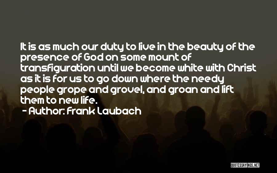 Live It Quotes By Frank Laubach