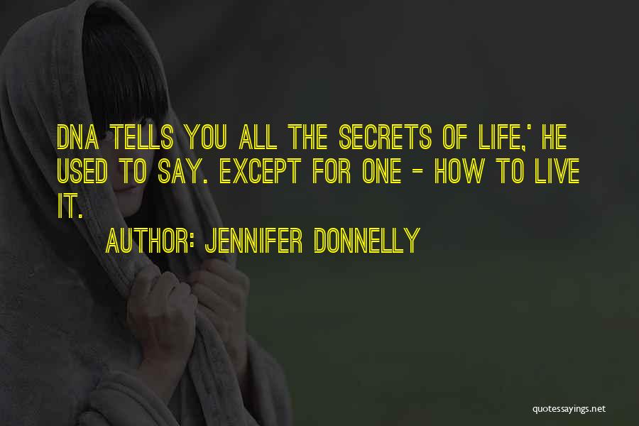 Live It Quotes By Jennifer Donnelly