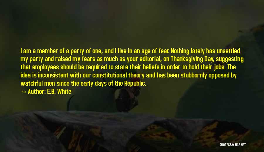 Live It Up Party Quotes By E.B. White