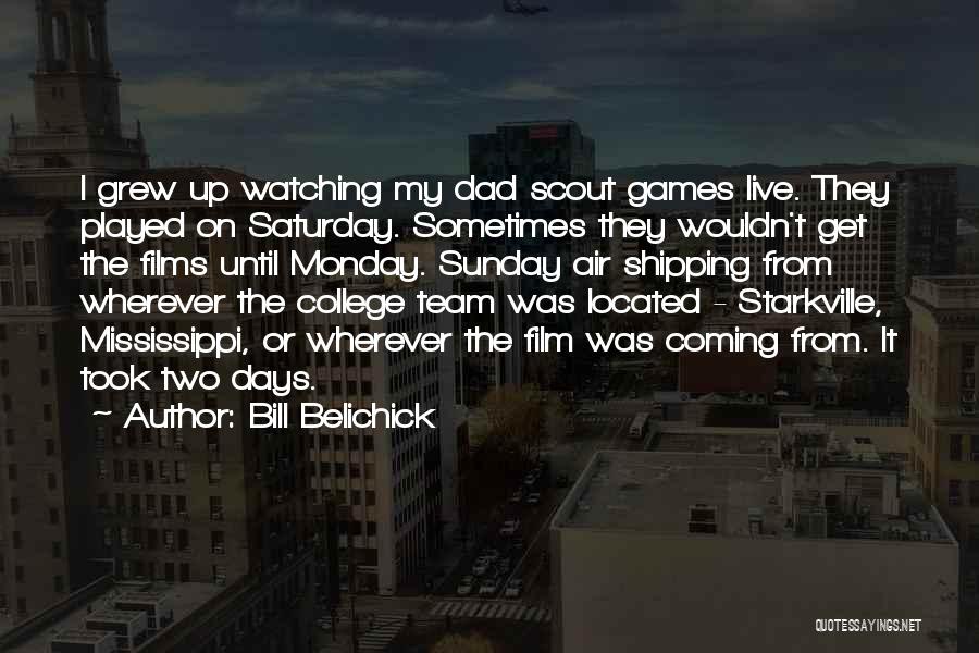 Live It Up Quotes By Bill Belichick