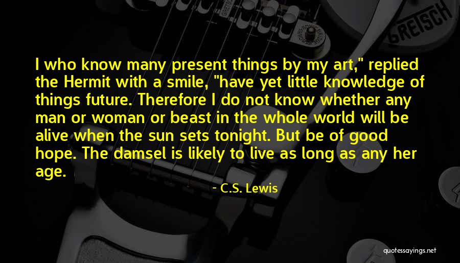 Live It Up Tonight Quotes By C.S. Lewis